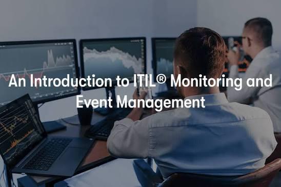 ITIL 4 Practitioner: Monitoring and Event Management Introduction